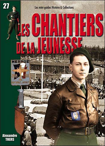 HIS0192 - Les mini-guides H&C N°27: Les chantiers de la jeunesse - 1