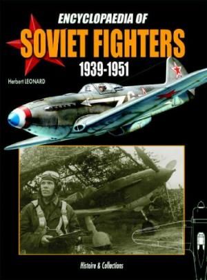 HIS0178 - Encyclopaedia of Soviet Fighters 1939-1951 - 1