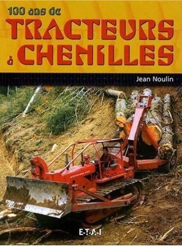 LIV100ANS - 100 ans de tracteurs à chenilles - 1