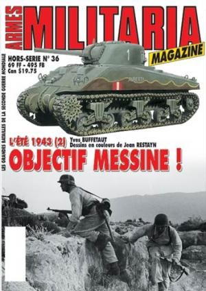 MMH036 - Hors-série Militaria : Eté 1943 (2) - Objectif Messine ! (en voie d'épuisement) - 1