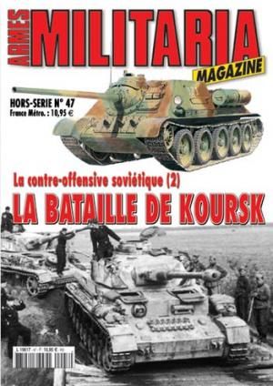MMH047 - Hors-série Militaria : La Bataille de Koursk : la contre-offensive soviétique (2) (en voie d'épuisem - 1
