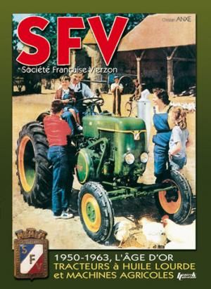 HISSFV - Livre Société Française de Vierzon 1950-1963 L'ÂGE D'OR - 1
