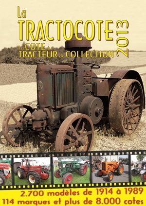 TRACTOCOTE - LA TRACTOCOTE LA COTE DU TRACTEUR DE COLLECTION 2013 - 1