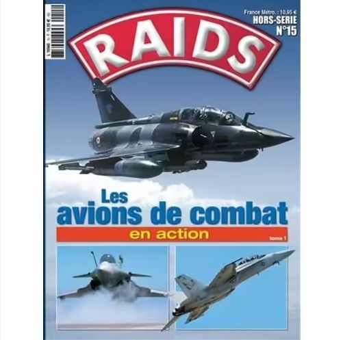 RAH015 - Hors-série Raids : Les avions de combat en action - Tome 1 - 1
