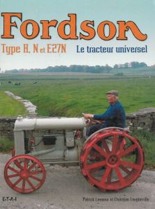 FORDSON Type H. N et E27N Le tracteur universel