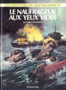 Les Aventures de Jean VALHARDI - Le naufrageur aux yeux vides