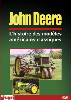 DVDJOHNDEERE - DVD JOHN DEERE L'histoire des modèles américains classiques