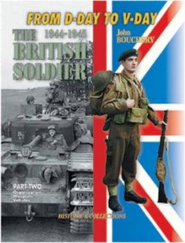 HIS0076 - The 1944-45 British Soldier - Volume 2 (GB)