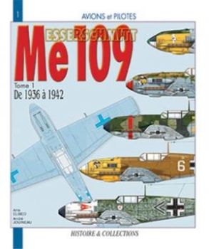 HIS0101 - A & P n° 1 : Messerschmitt Me 109, 1936-1942 - Tome 1