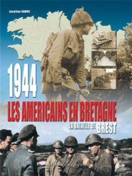 HIS0103 - Les Américains en Bretagne, 1944 : la bataille de Brest