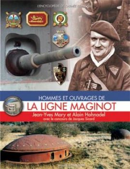 HIS0105 - Hommes et ouvrages de la Ligne Maginot - Tome 2