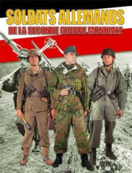 HIS0171 - Soldats Allemands de la Seconde Guerre Mondiale