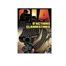 HIS0247 - C.I.A : 60 ans d'actions clandestines