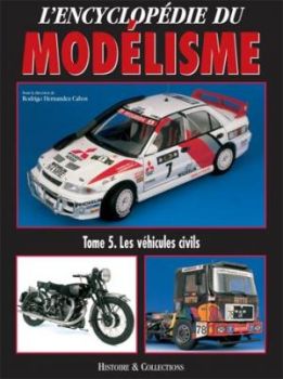 HIS0175 - L'Encyclopédie du Modélisme - Tome 5 : Les véhicules civils