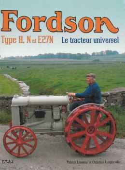 FORDSON Type H. N et E27N Le tracteur universel