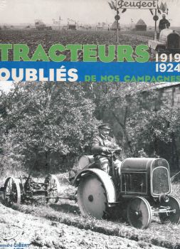 TOC2 - Tracteurs oubliés de nos campagnes 1919-1924