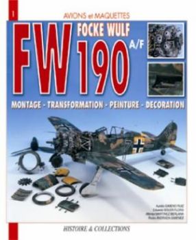 HIS0199 - A & M n°1 : FW 190 en super détail