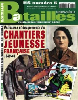 BAH005 - Hors-série Batailles : Uniformes et équipements des chantiers de la jeunesse 1940-44