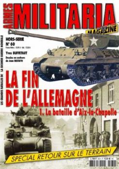 MMH060 - Hors-série Militaria : La bataille d'Aix-la-Chapelle