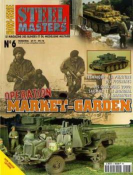 STH006 - Hors-série Steelmasters : Opération Market Garden (1)