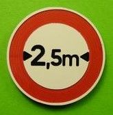 MCD-020 - Panneau Interdiction Largeur maximale 2.5m - En kit - Poteau non inclus