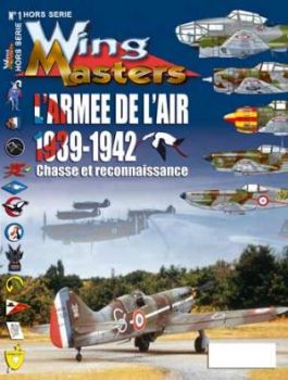 WIH001 - Hors-série Wingmasters: L'Armée de l'air Française  1939-1942