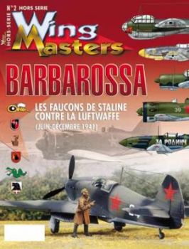 WIH002 - Hors-série Wingmasters: Barbarossa, les Faucons de Staline contre la Luftwaffe