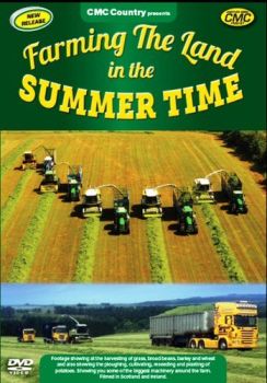 CMCDVD045 - DVD "Farming the land in the Summertime" (DVD en anglais)