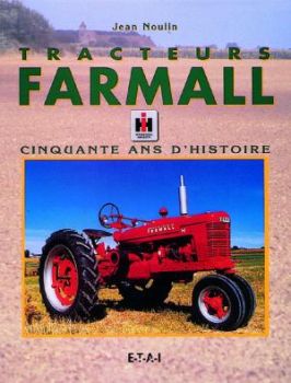 ETA15058 - Tracteurs FARMALL 50 ans d'histoire