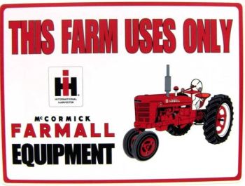 IH4910-137 - Plaque Mc CORMICK FARMALL"THIS FARM USES ONLY"