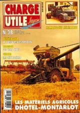 CU38 - Magazine Charge Utile n°38 "Les matériels agricoles DHOTEL-MONTARLOT"