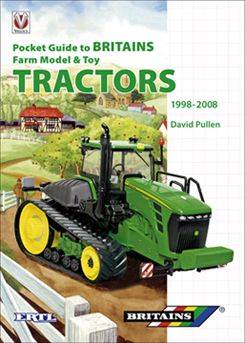 BRITRAC02 - Guide BRITAINS Farm Model & Toy TRACTORS 1998-2008