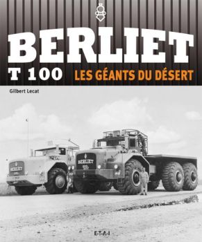 LIVT100 - Livre BERLIET T100 Les géants du désert