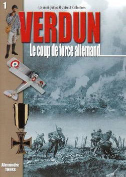 HIS1001 - Verdun (Tome 1) - Le coup de force allemand