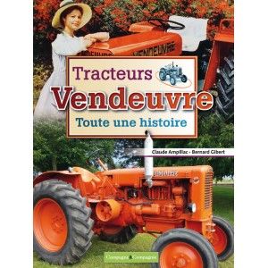 HISVEND-2 - Livre Tracteurs VENDEUVRE Toute une histoire