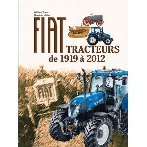 LIVFIAT-2 - Livre "Les Tracteurs FIAT - de 1919 à 2012"