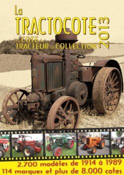 TRACTOCOTE - LA TRACTOCOTE LA COTE DU TRACTEUR DE COLLECTION 2013