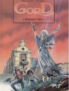 BD0074 - GORD Volume 3 - L'enfant Dieu