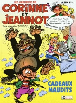 BD0031 - CORINNE ET JEANNOT - Cadeaux Maudits Volume 6