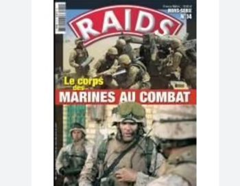 RAH014 - Hors-série Raids : Le Corps des Marines au Combat