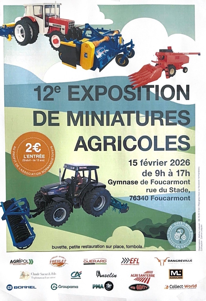 Exposition de miniature agricoles de Foucarmont (76) Le Dimanche 15 Février 2026